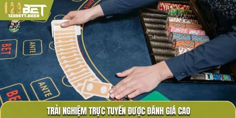 Trải nghiệm trực tuyến được đánh giá cao hơn nhiều